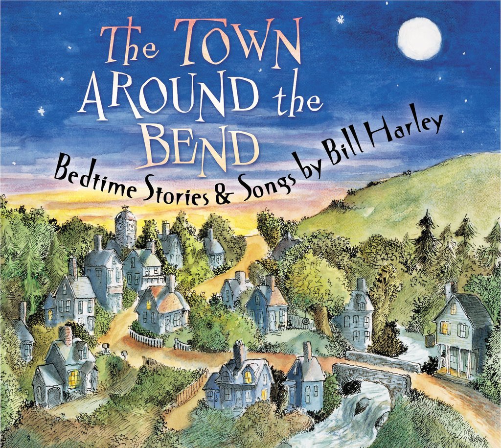 The Town Around The Bend Bill Harley