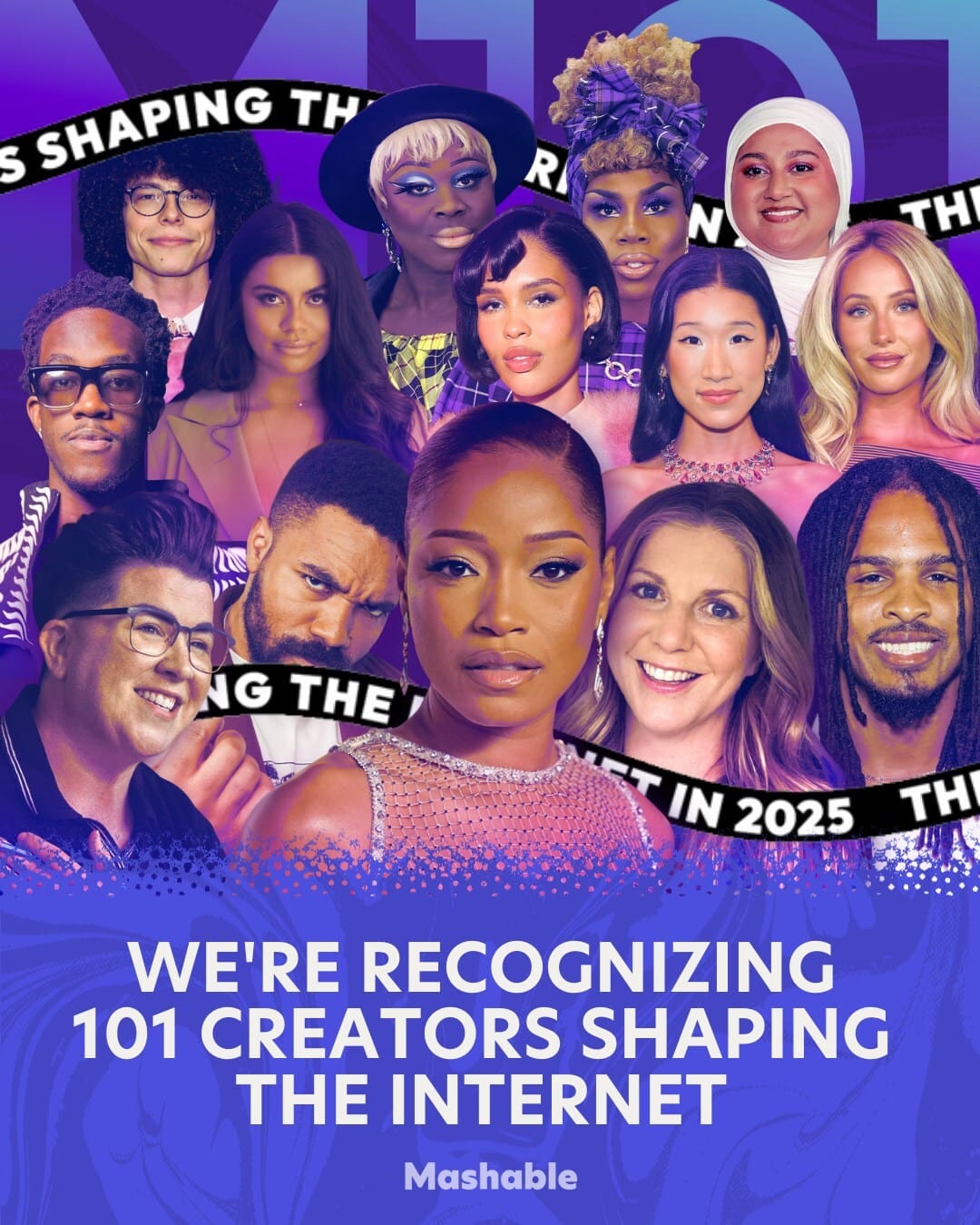 Mashable Just Named The 101 Creators Defining The Internet Right Now