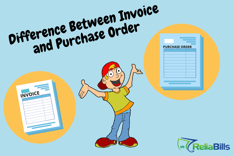 Purchase Order vs Invoice A Comparison Guide ReliaBills