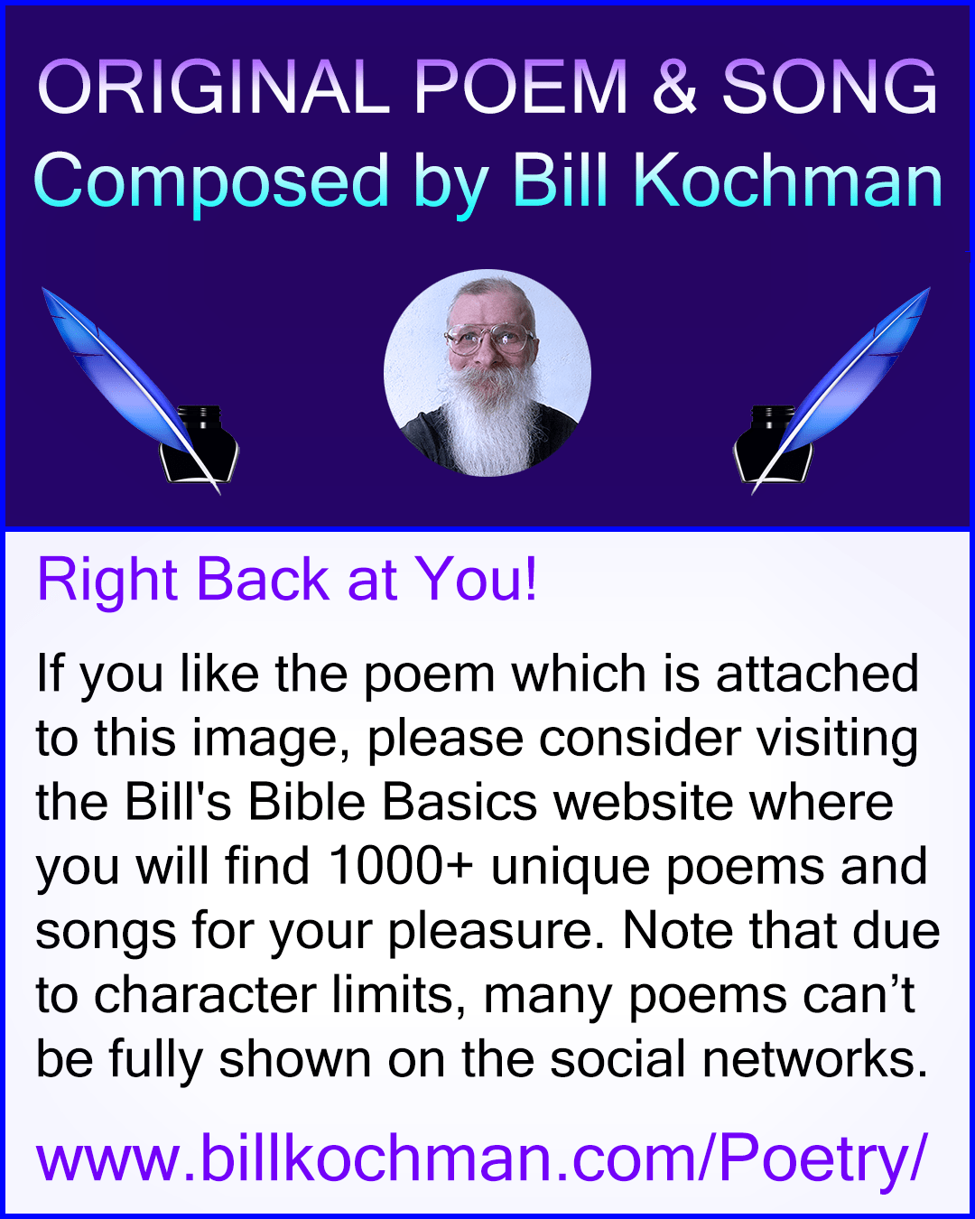 RIGHT BACK AT YOU! — a poem by Bill Kochman Bill's Bible Basics Blog