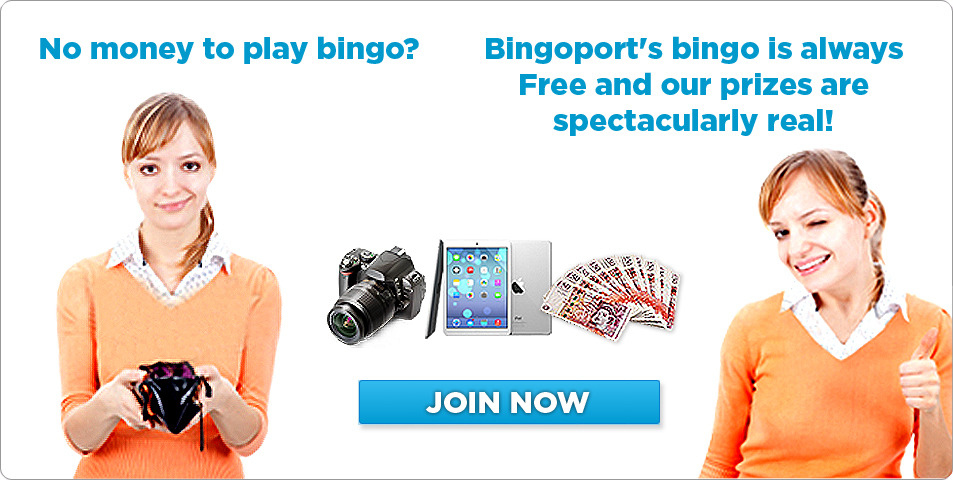 Bingoport's Free Bingo Always Free to Play and Our Prizes are Bingoport's Free Bingo Always Free to Play and Our Prizes are