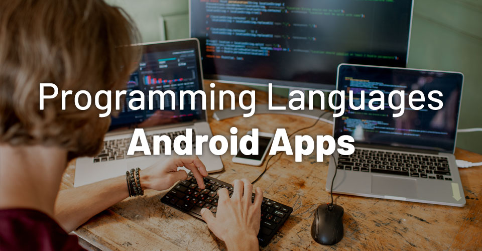 best programming language for app development {START}