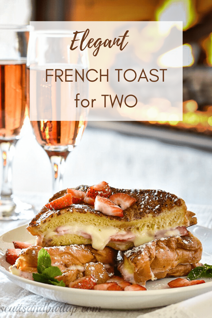 Stuffed French Toast Recipe An Elegant Breakfast for Two Biscuits