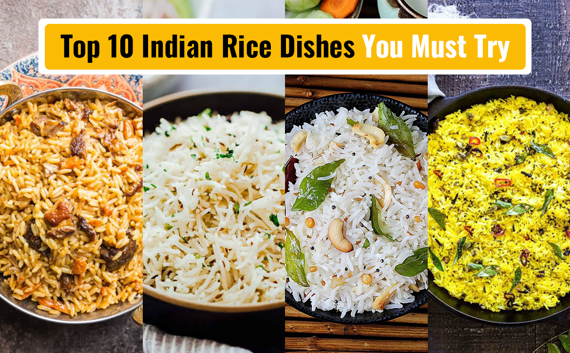 Discover the Top 10 Famous Indian Rice Dishes You Can'tMiss