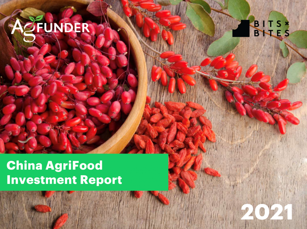 Bits x Bites New 2021 China AgriFood Startup Investing Report with AgFunder