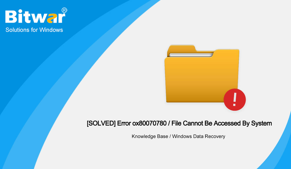 [SOLVED] Error ox80070780 / File Cannot Be Accessed By System