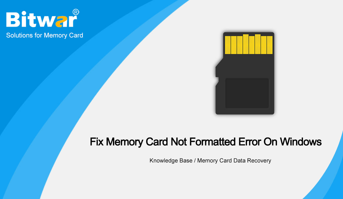 Best Solutions To Fix Memory Card Not Formatted Error On Windows Riset