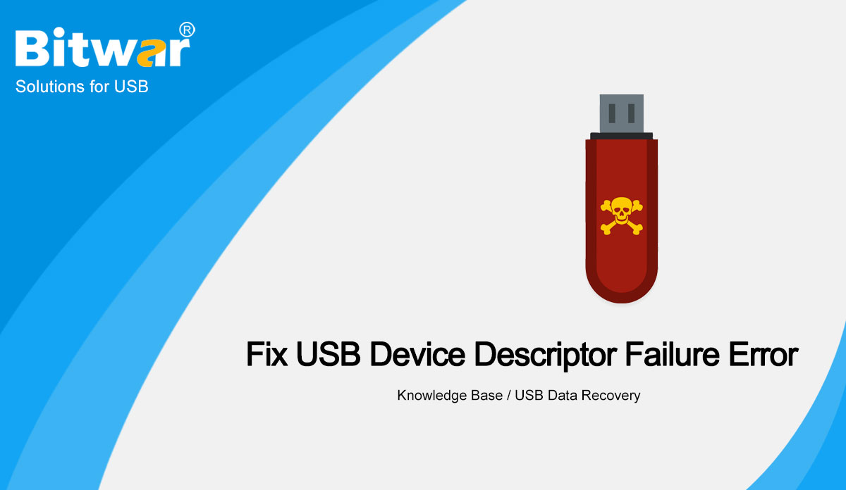 3 Effective Methods To Fix USB Device Descriptor Failure Error