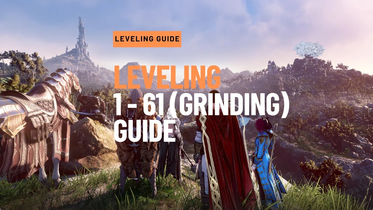 Leveling 1 61 Guide (Grinding) BDFoundry
