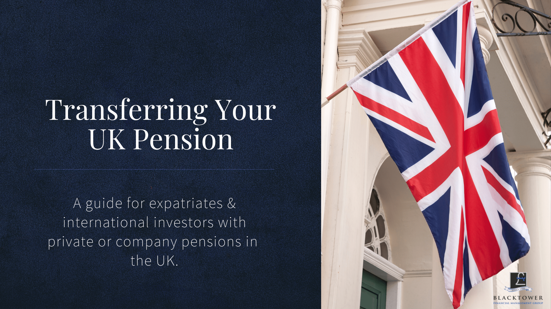 Download Your Free Guide To Transferring Your UK Pension Blacktower