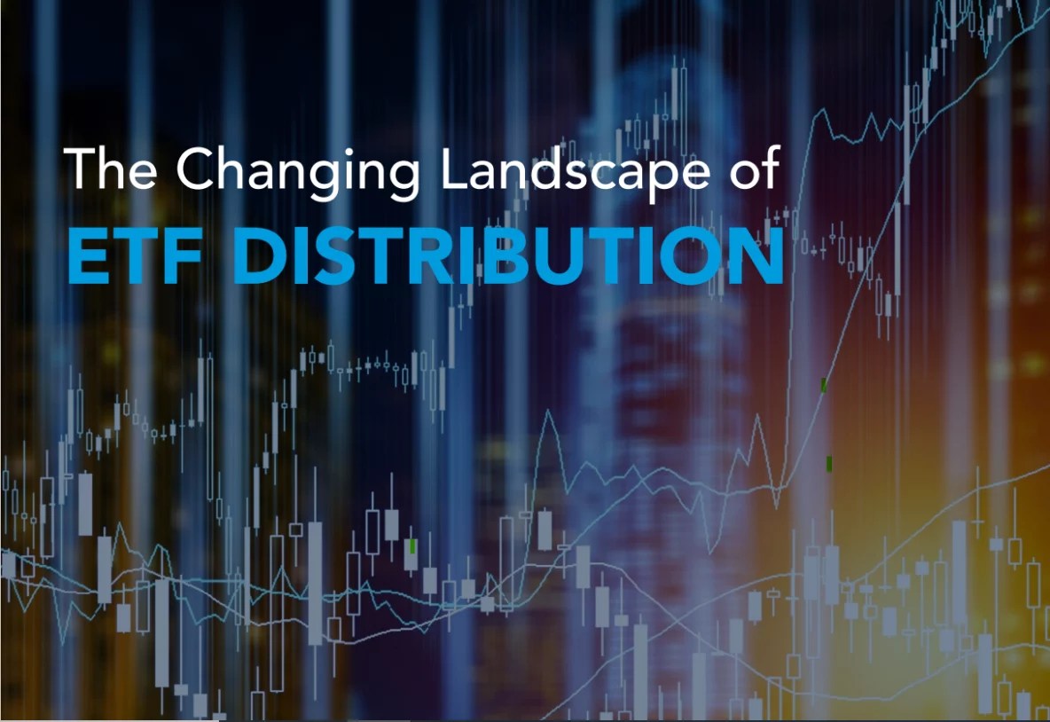 NEWS The changing landscape of ETF distribution