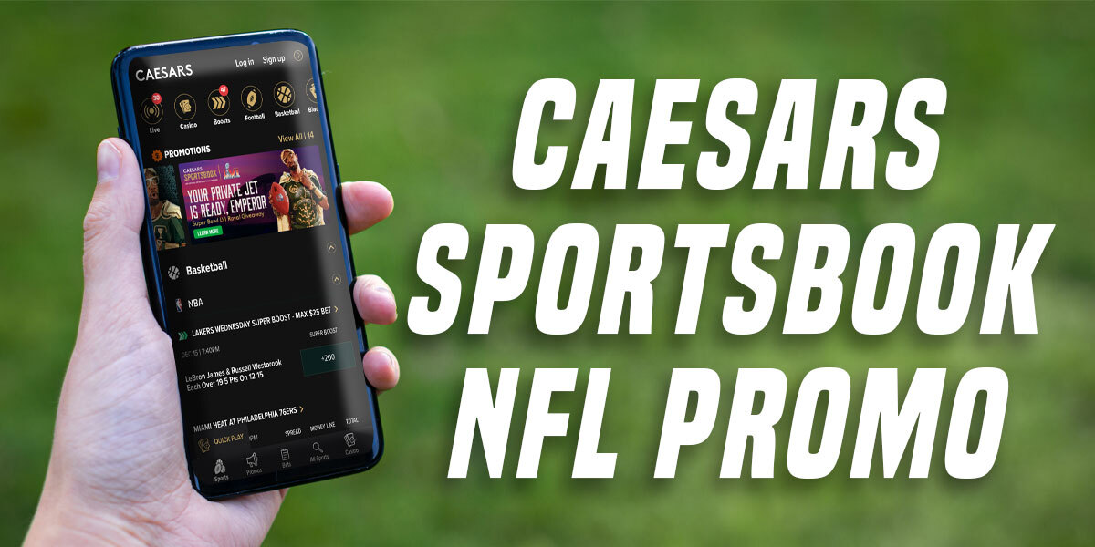 Caesars Sportsbook NFL Promo Get New 'Full Caesar' Offer as Football Season Nears