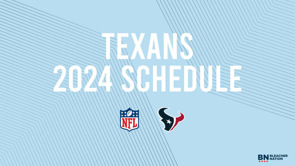 2024 Texans Game & TV Schedule, Scores, Bye Week - Bleacher Nation