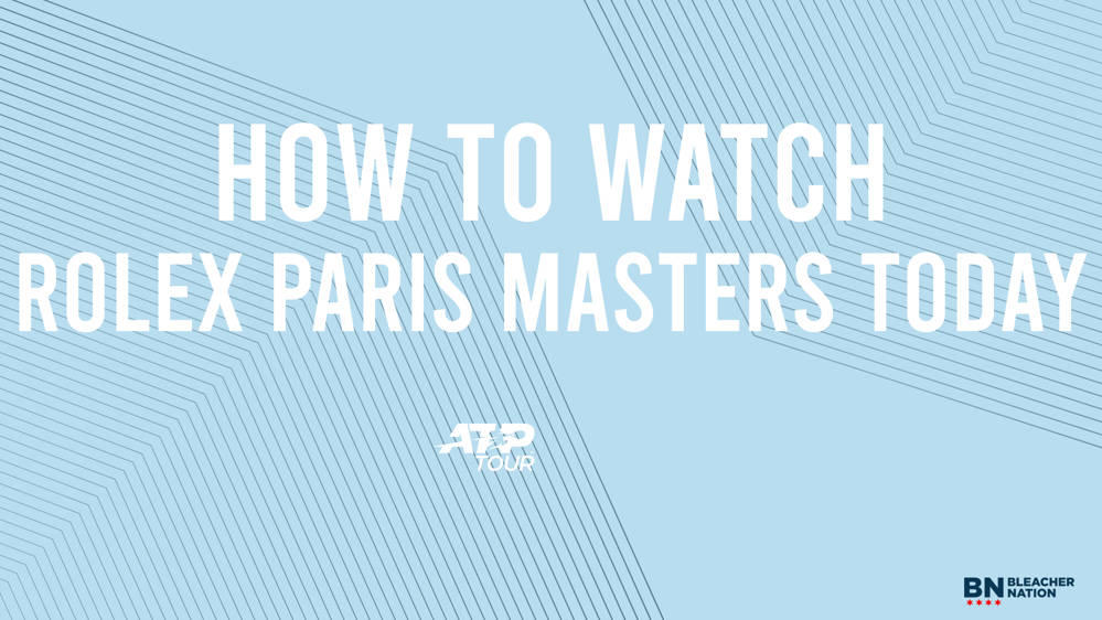Rolex Paris Masters Schedule Wednesday, October 30 Matchups & TV/Live