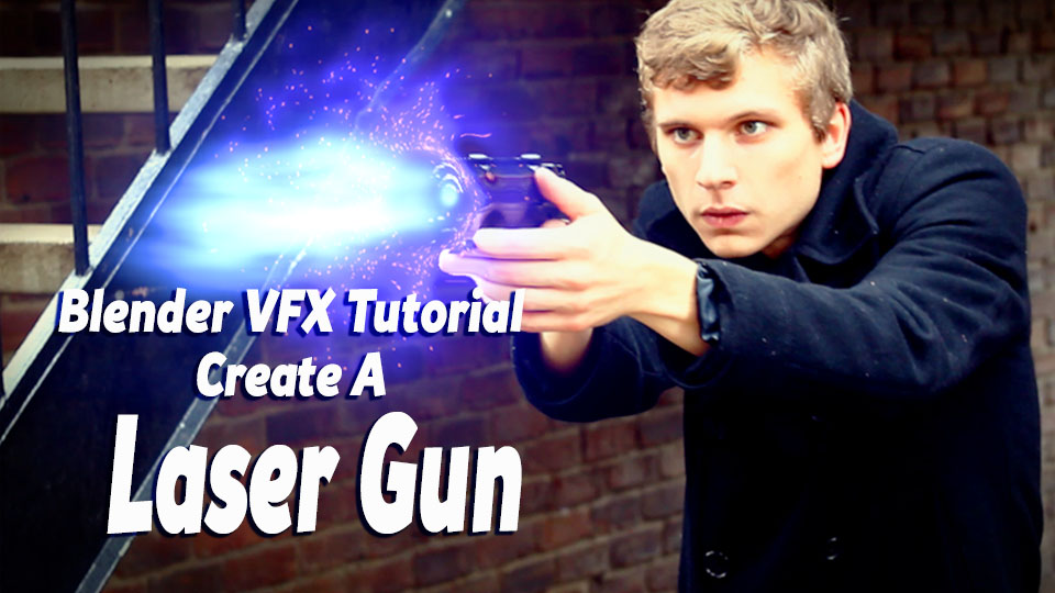 Blender VFX Tutorial Laser Gun Effect BlenderNation
