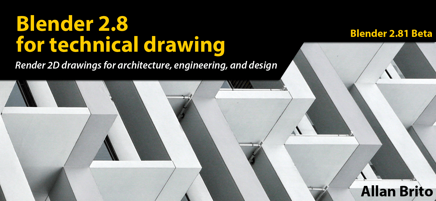 Book Blender 2.8 for technical drawing [] BlenderNation