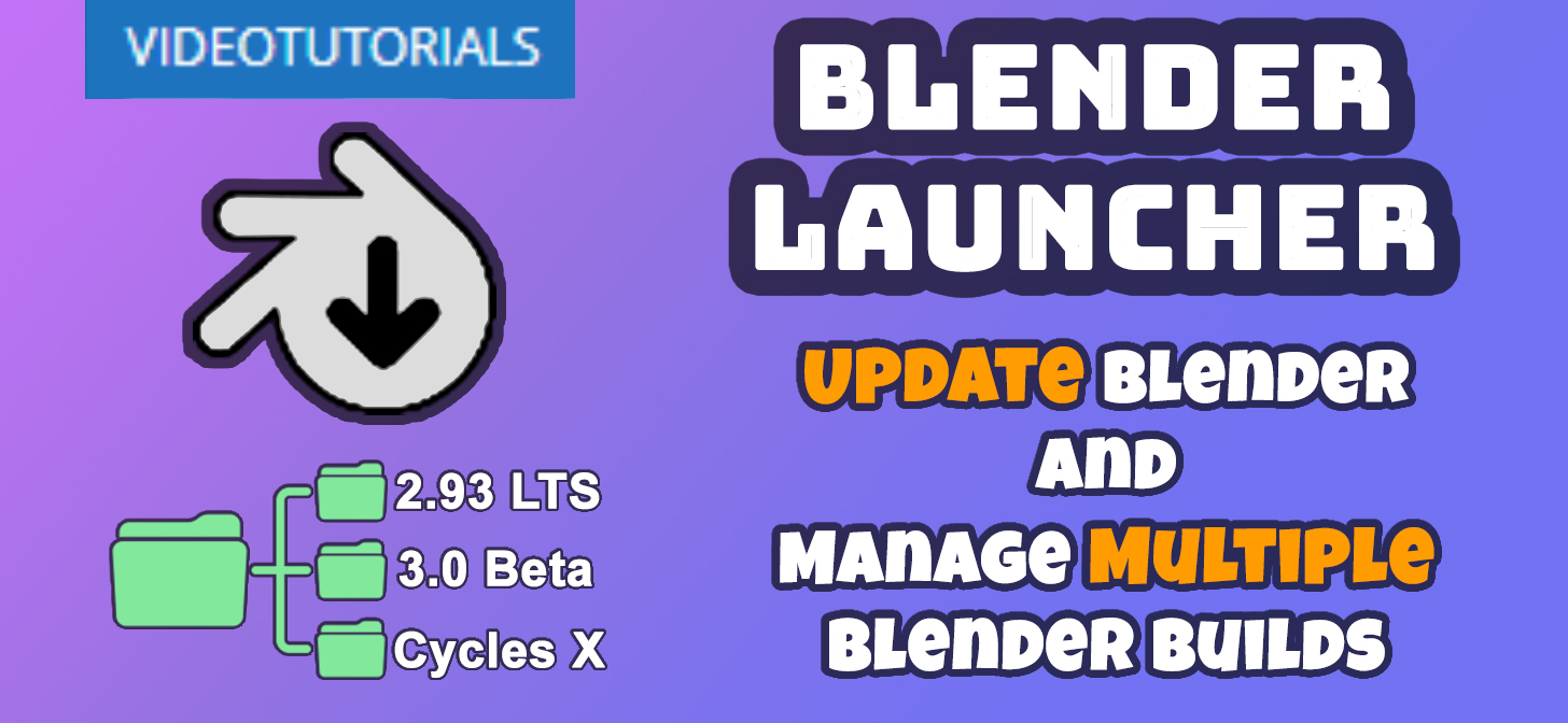 Blender Launcher Update Blender and manage Multiple builds