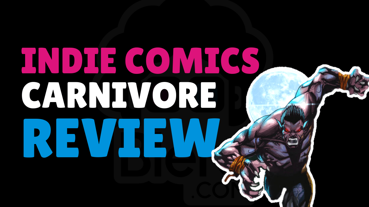 Indie Comics Carnivore Blerd