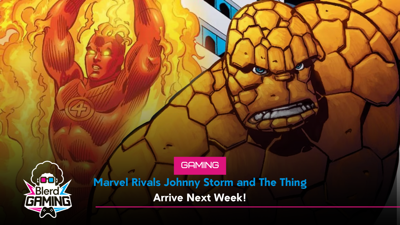Marvel Rivals Johnny Storm and The Thing Arrive Next Week!