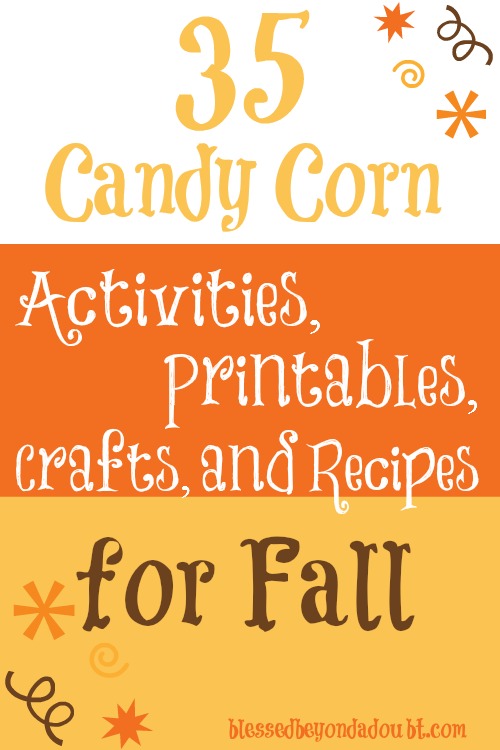 35 Candy Corn Activities, Printables, Crafts, and Recipes for Fall