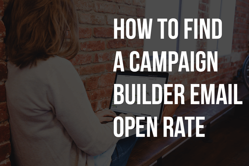 How To Find The Open Rate For A Campaign Builder Email