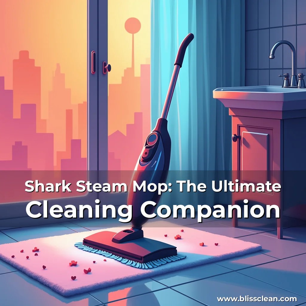 Shark Steam Mop The Ultimate Cleaning Companion BlissClean(03)