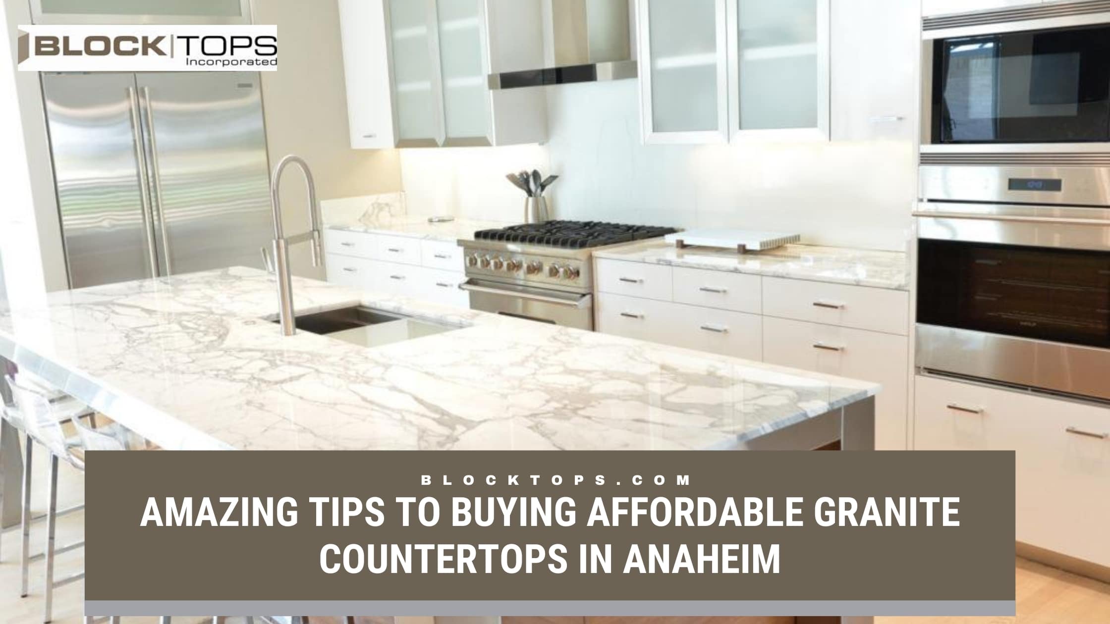 Amazing Tips to Buying Affordable Granite Countertops in Anaheim