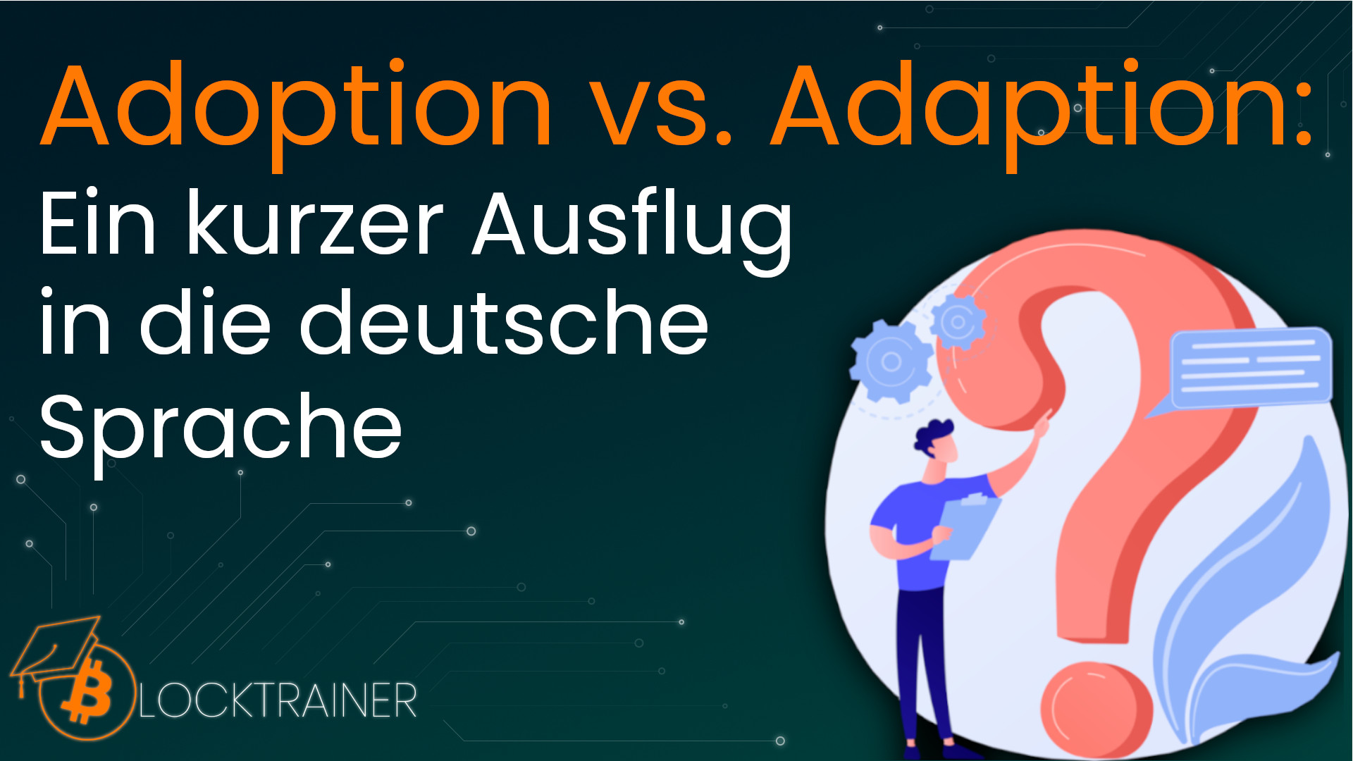 Adoption vs. Adaption Wo liegen die Unterschiede? Blocktrainer