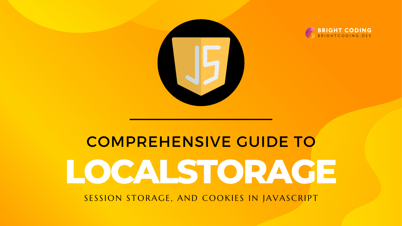 A Comprehensive Guide to Local Storage, Session Storage, and Cookies in