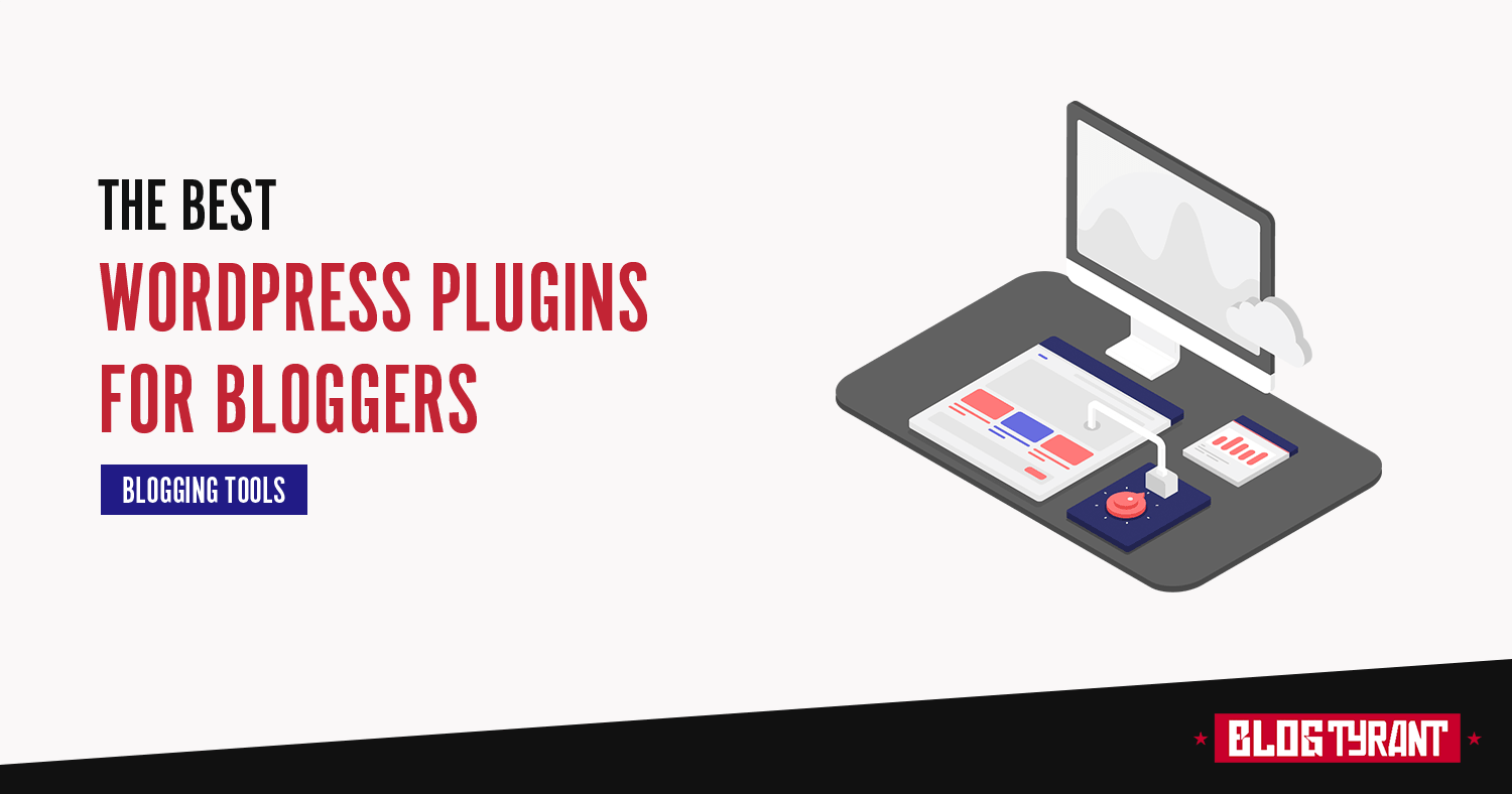 39 Best WordPress Plugins for Blogs in 2022 (Most are FREE)
