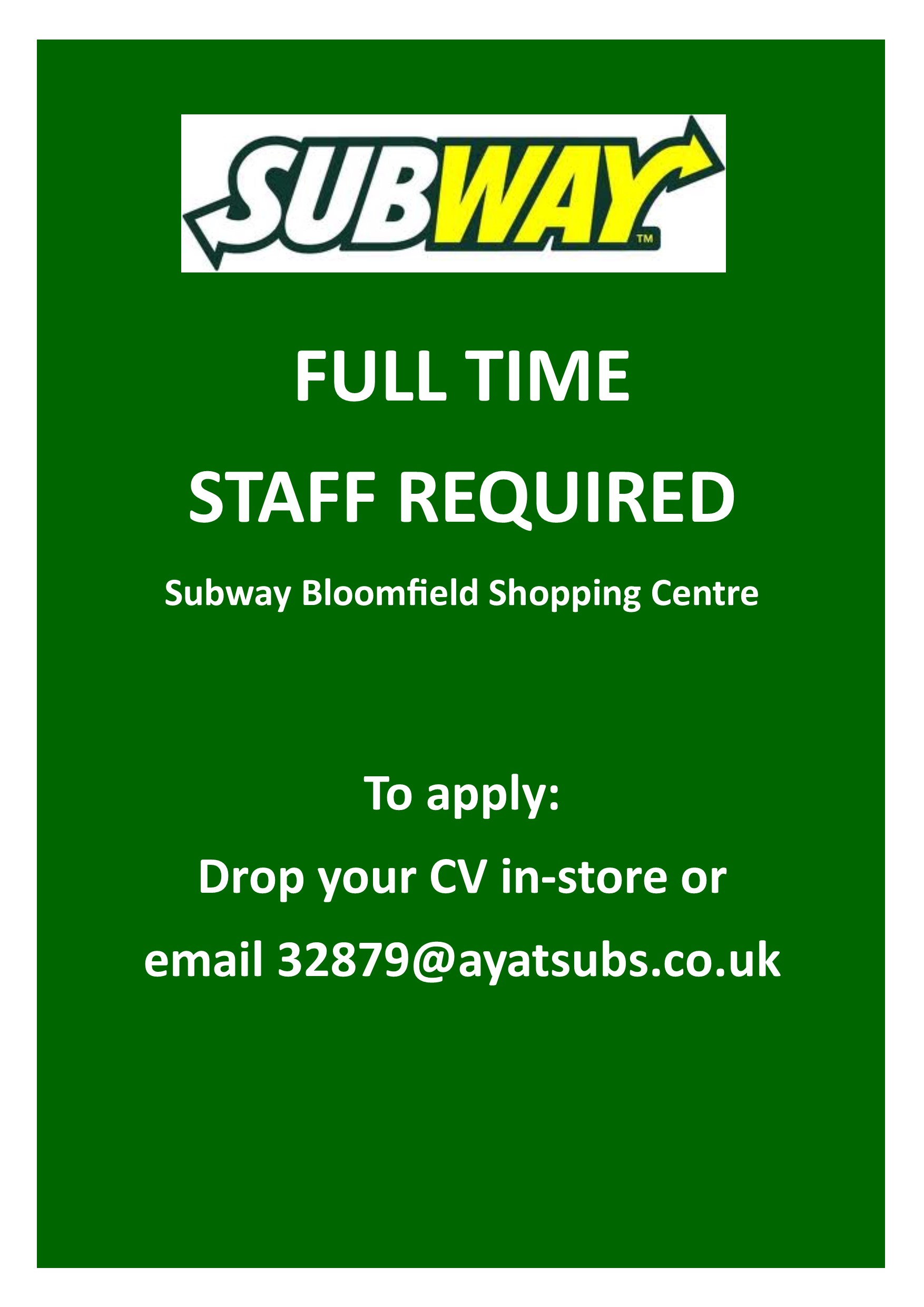 Subway are Hiring! Bloomfield Shopping Centre
