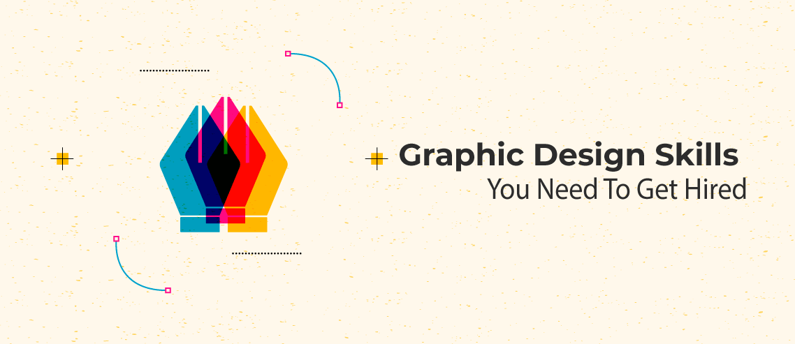 Graphic Design Skills You Need To Get Hired TOP 5 Skills
