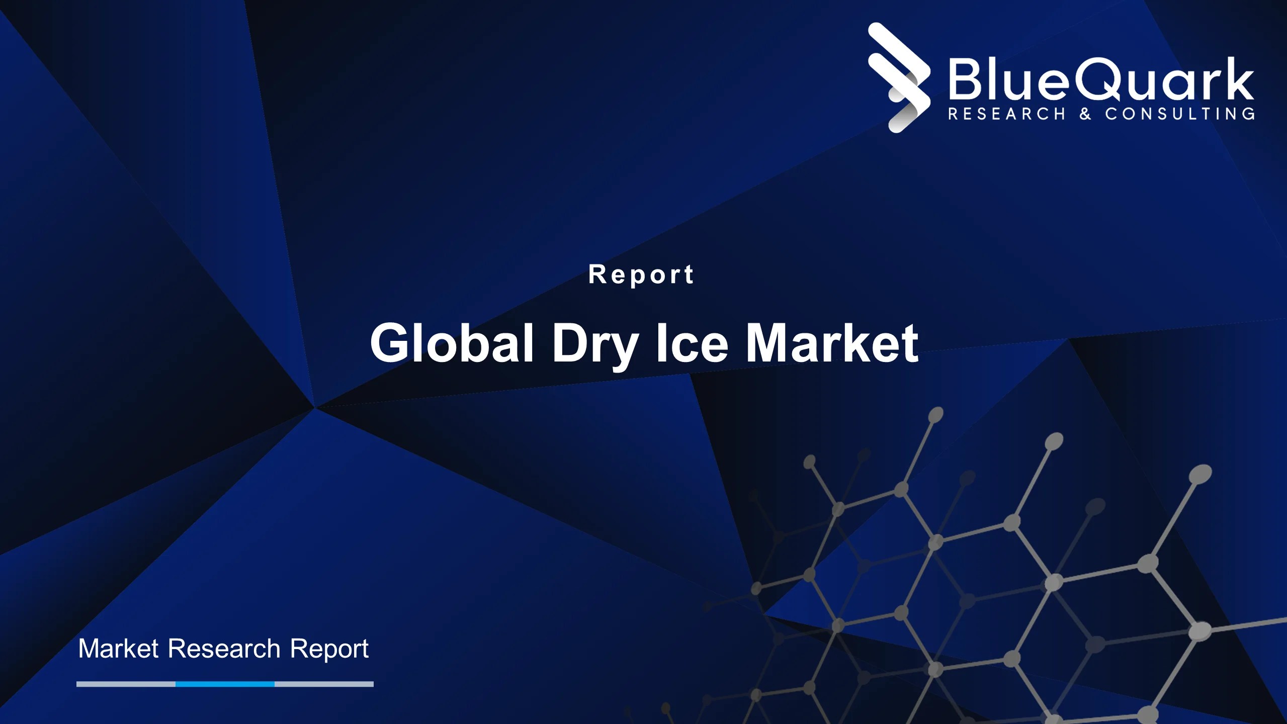 Dry Ice Products Market BlueQuark Research & Consulting