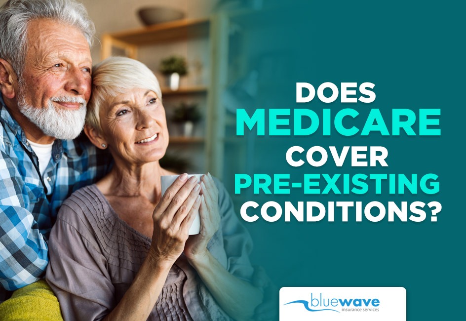 Does Medicare Cover PreExisting Conditions? Expert Answer