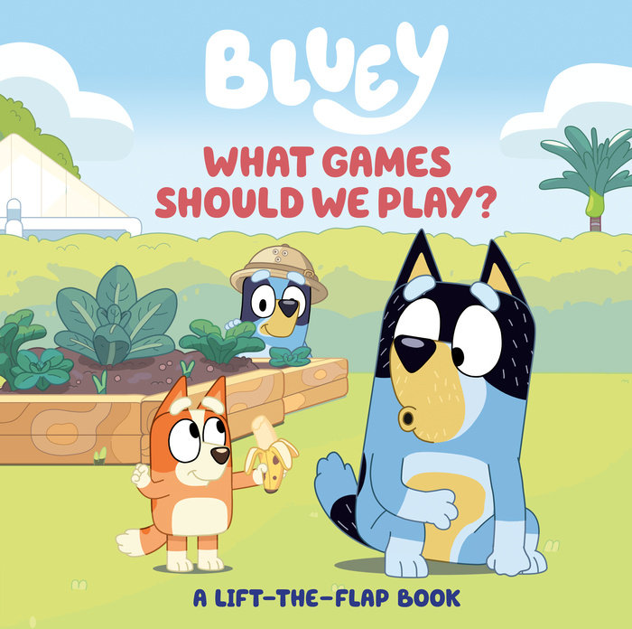 Bluey What Games Should We Play? Bluey Official site