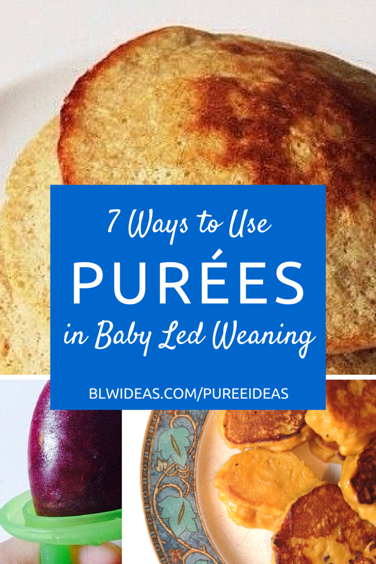 7 Ways to Use Purées in Baby Led Weaning