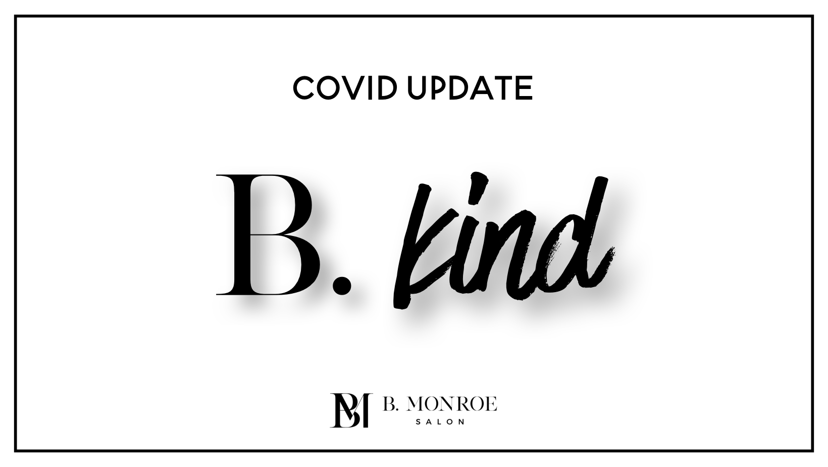 Updated Salon Covid Policies B Monroe Salon