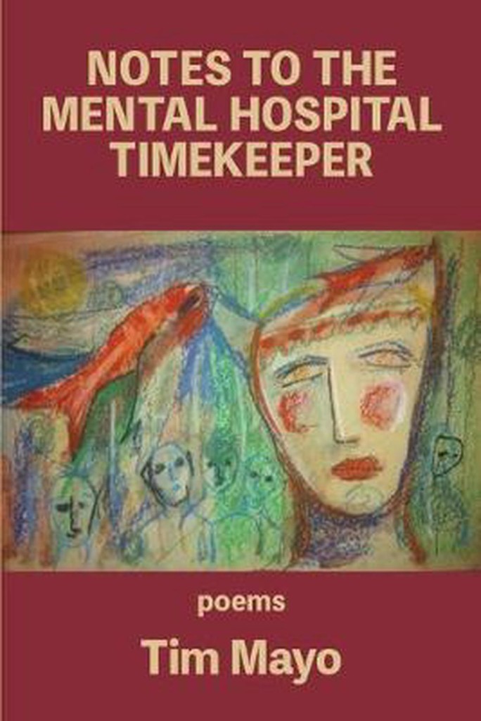 Notes to the Mental Hospital Timekeeper, by Tim Mayo. B. Morrison