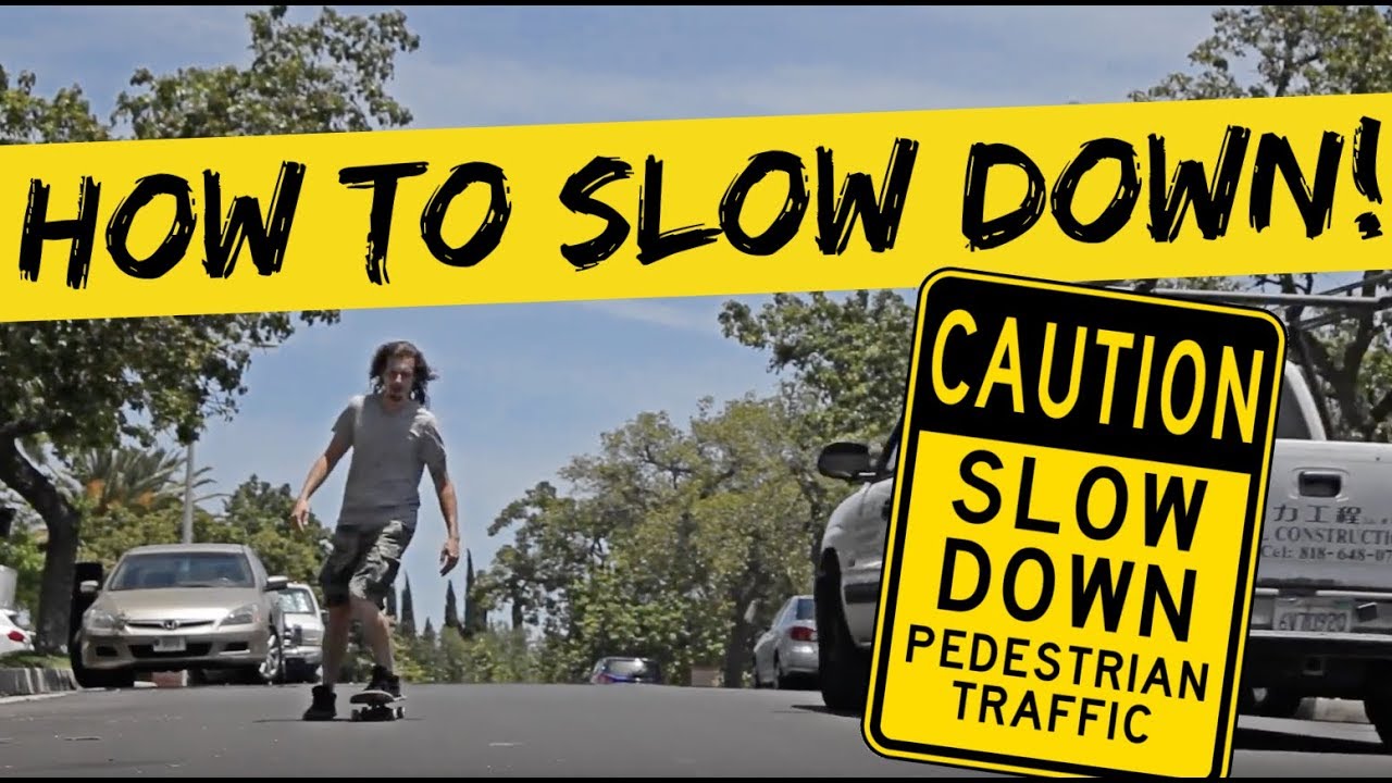 How To Slow Down On A Skateboard (Explained)