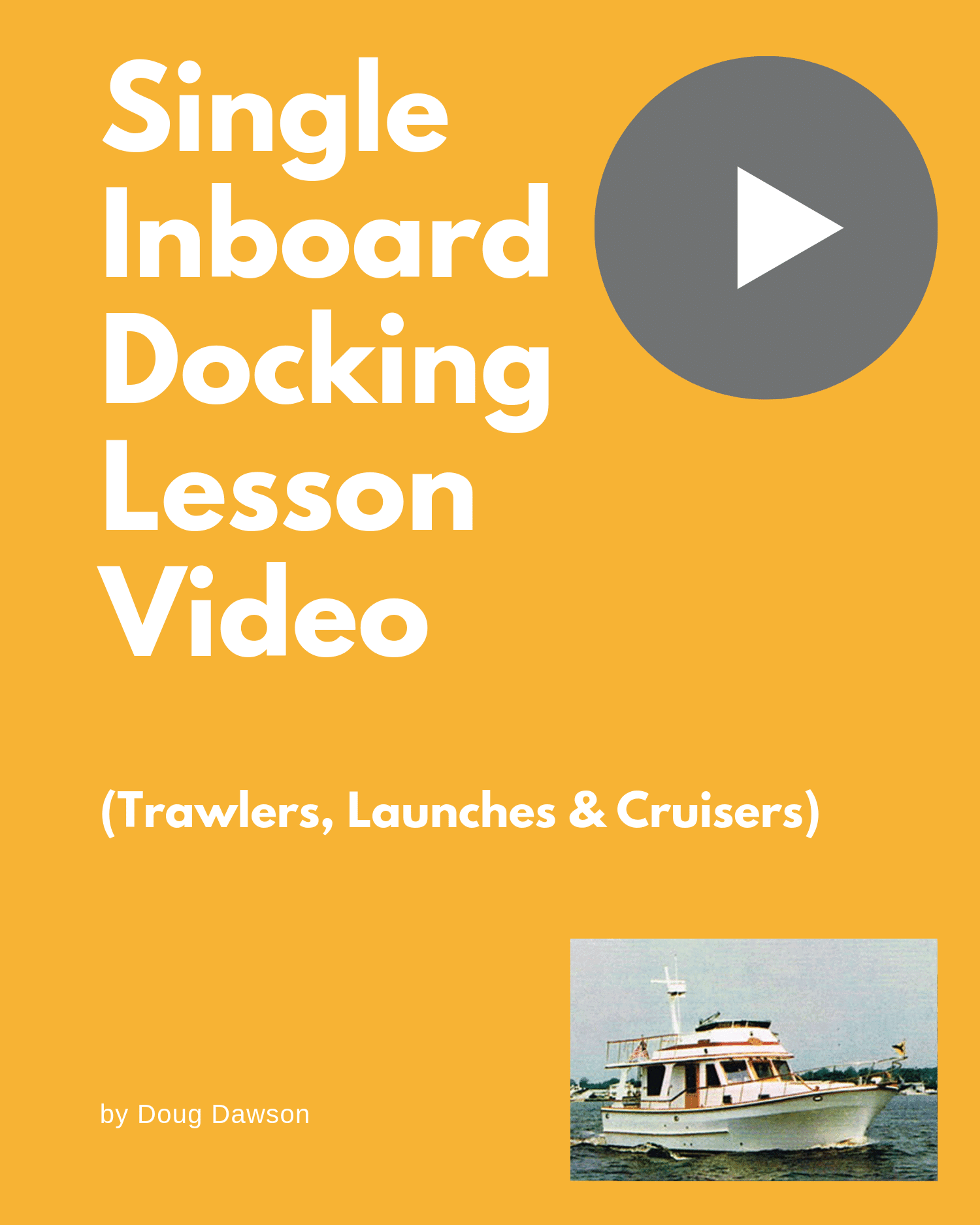 Single Inboard Launches Cruisers & Trawlers Video Boating With Dawsons