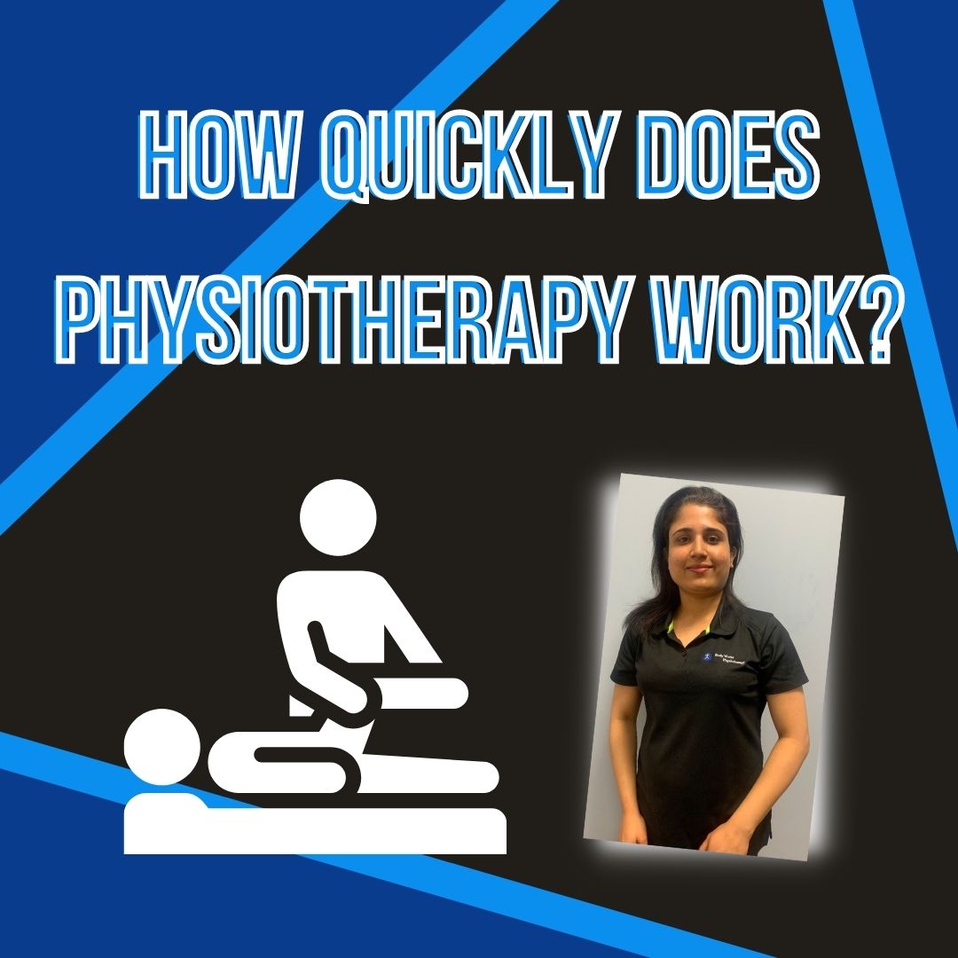 How Quickly Does Physiotherapy Work? Body Works Physiotherapy