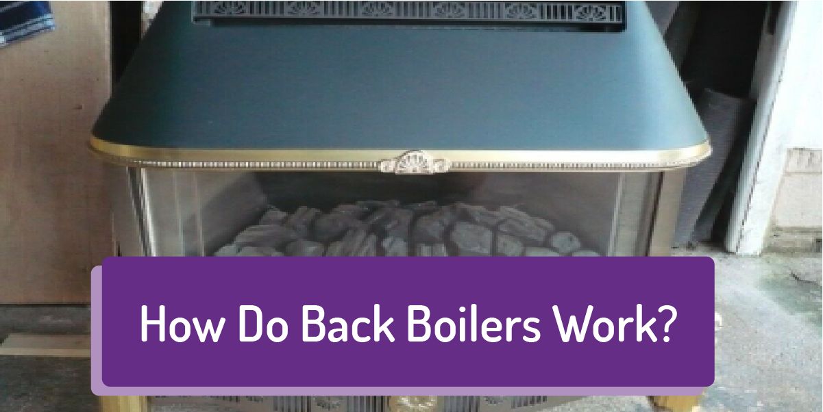 Back Boiler Fires How Does A Back Boiler Work? Boiler Central