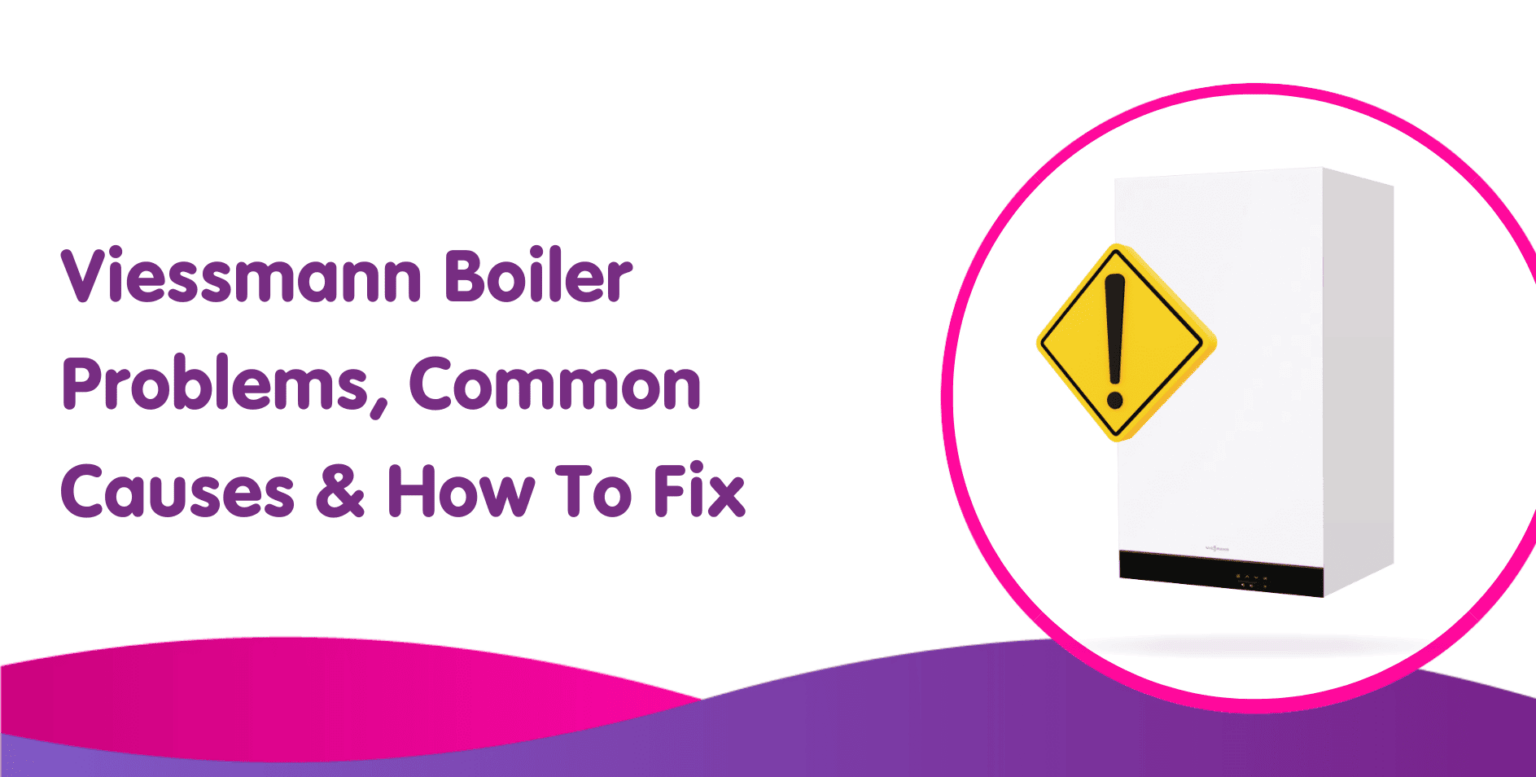 How To Fix Common Viessmann Boiler Problems Boiler Central
