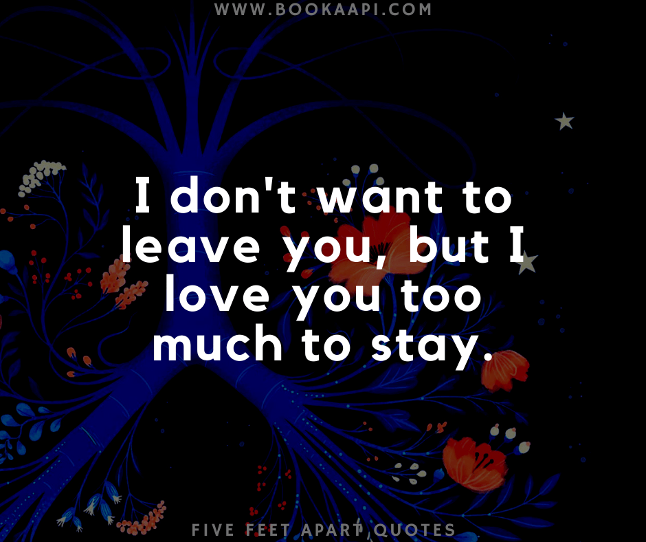 10 Best Five Feet Apart Quotes About Love, Life and Pain