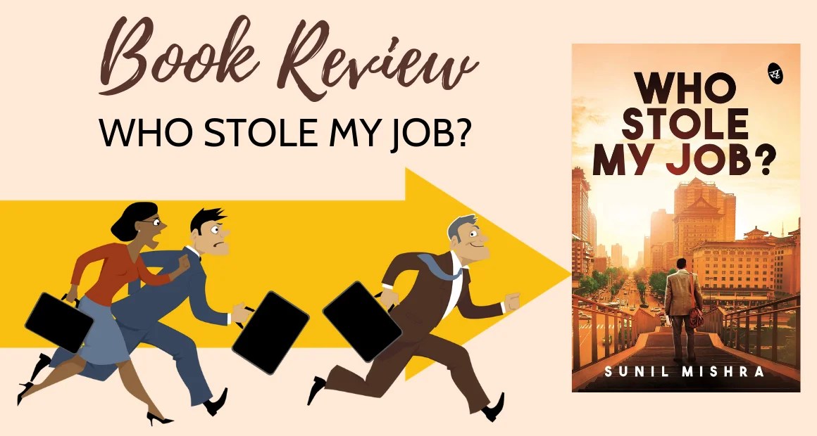 'Who Stole My Job?' by Sunil Mishra Book Review by The Bookish Elf