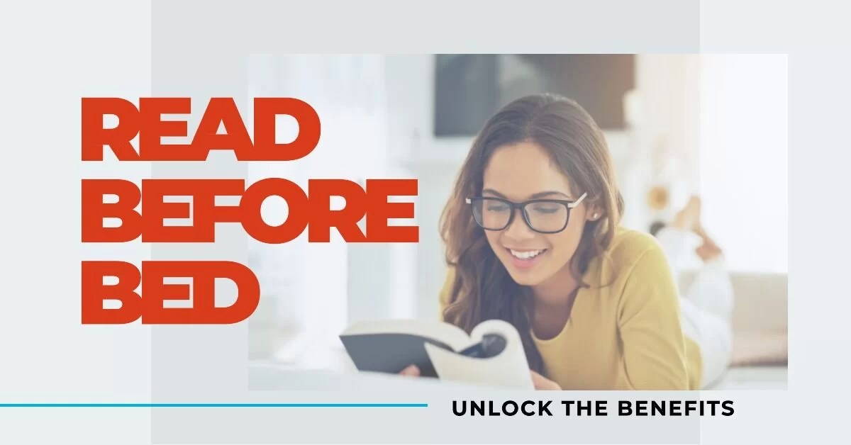 Bedtime Reading How Reading Before Bed Can Benefits You