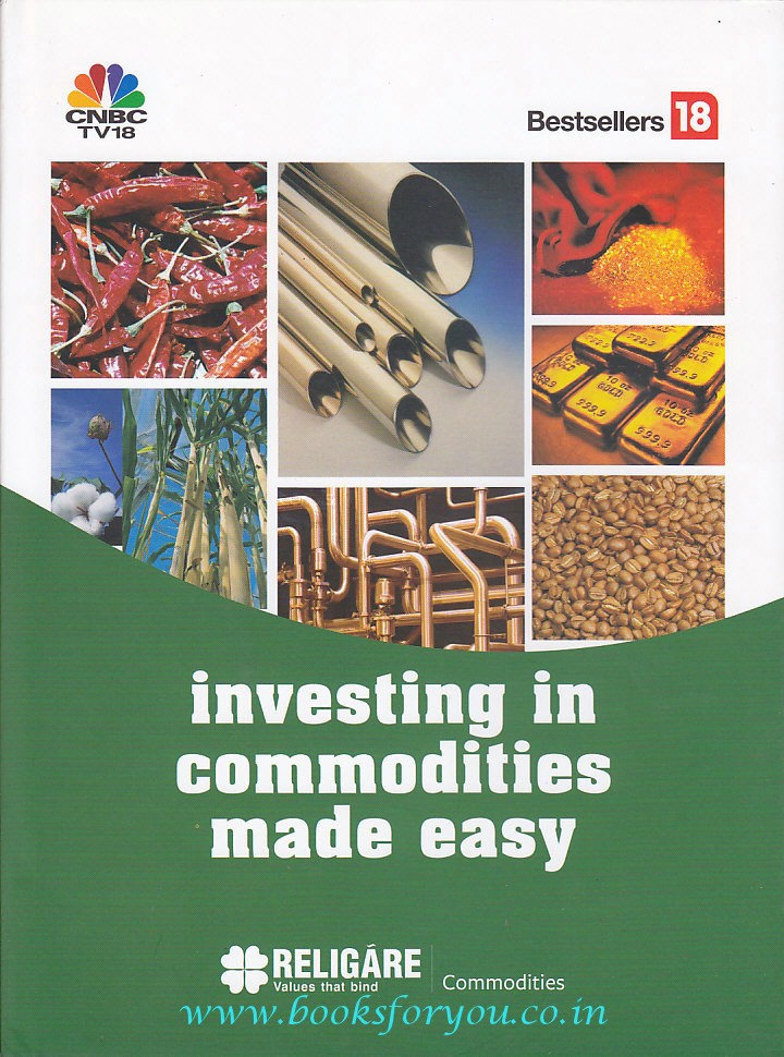 Investing In Commodities Made Easy Books For You