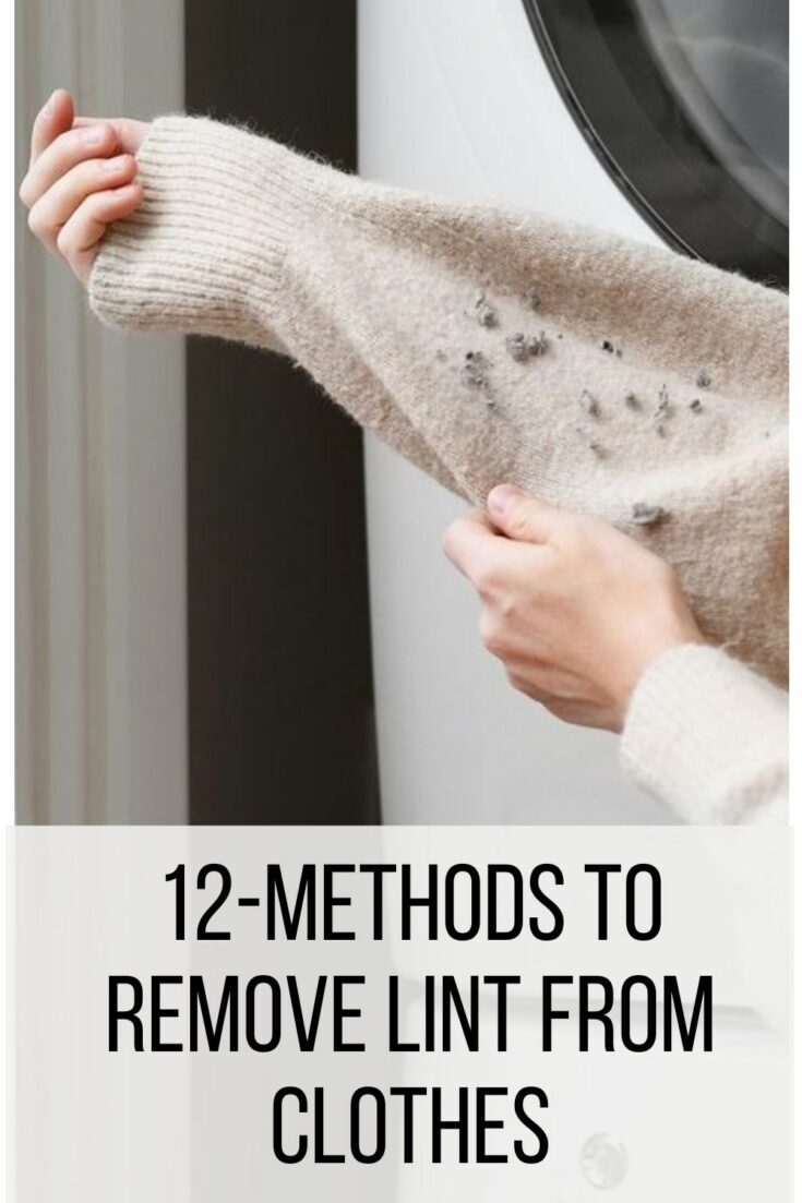 12 Methods to Remove Lint from Clothes (Step by Step Guide)