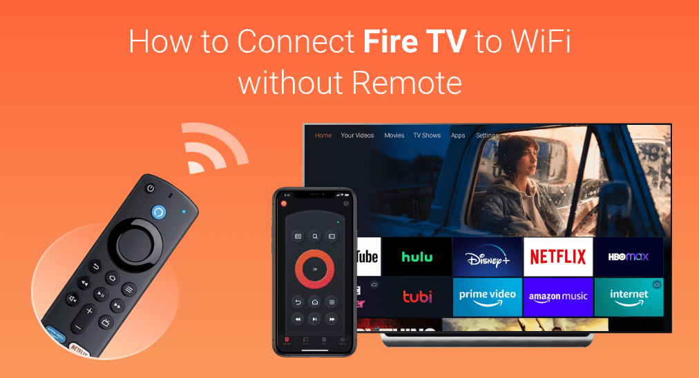 How to Connect Fire TV to WiFI without Remote [3 Methods]