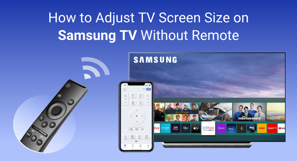 How to Adjust TV Screen Size on Samsung TV Without Remote